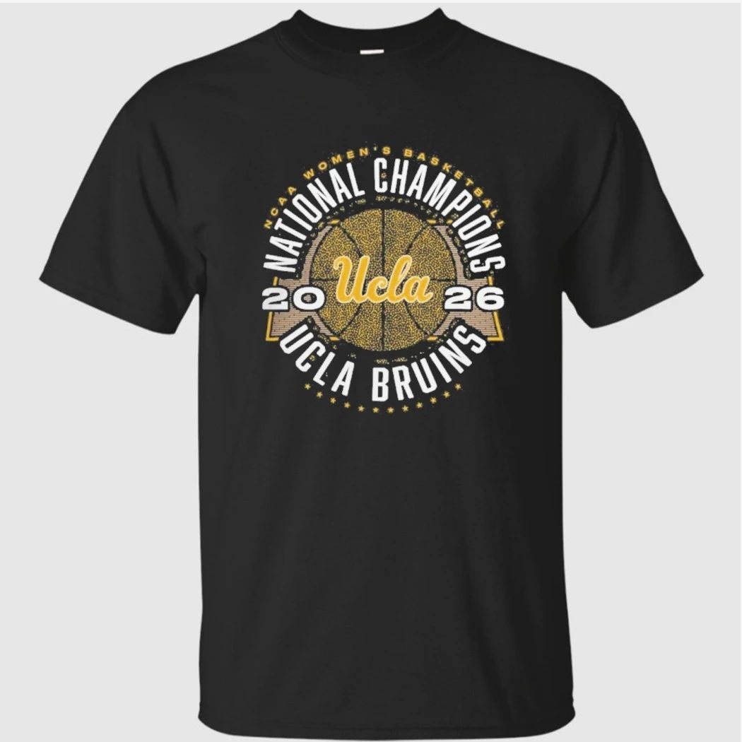 UCLA Bruins Women’s Basketball NCAA 2026 National Champions T Shirt