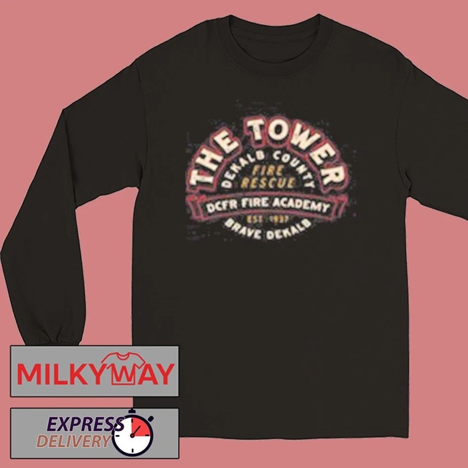 The Tower DeKalb County Fire Rescue Shirt