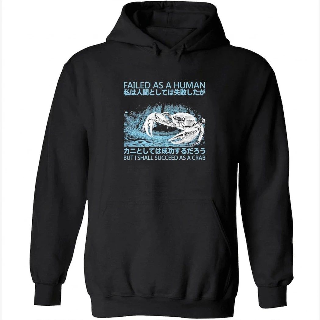 Failed As A Human Succeed As A Crab Japanese Shirt