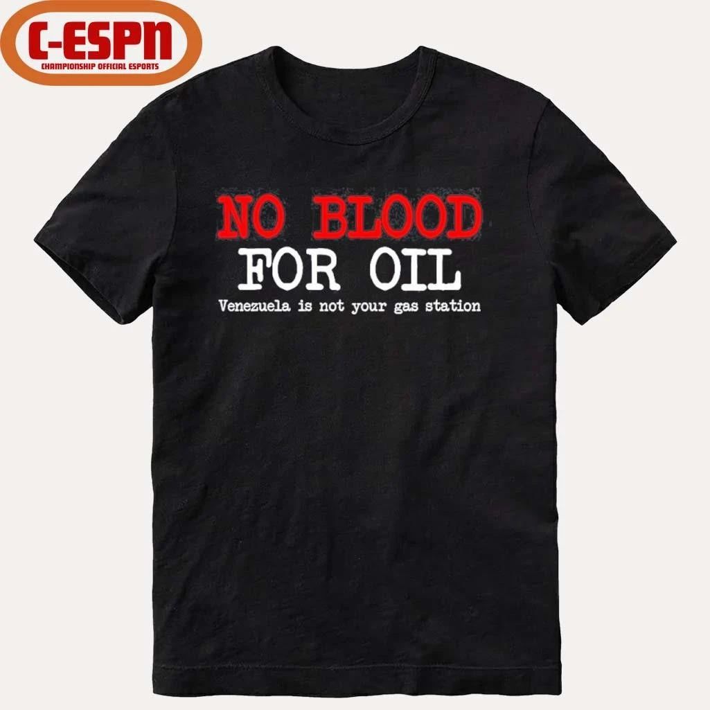 No Blood For Oil Venezuela T-Shirt