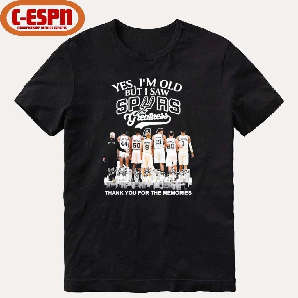 Yes, I’m Old But I Saw San Antonio Spurs Greatness For Fan T-shirt