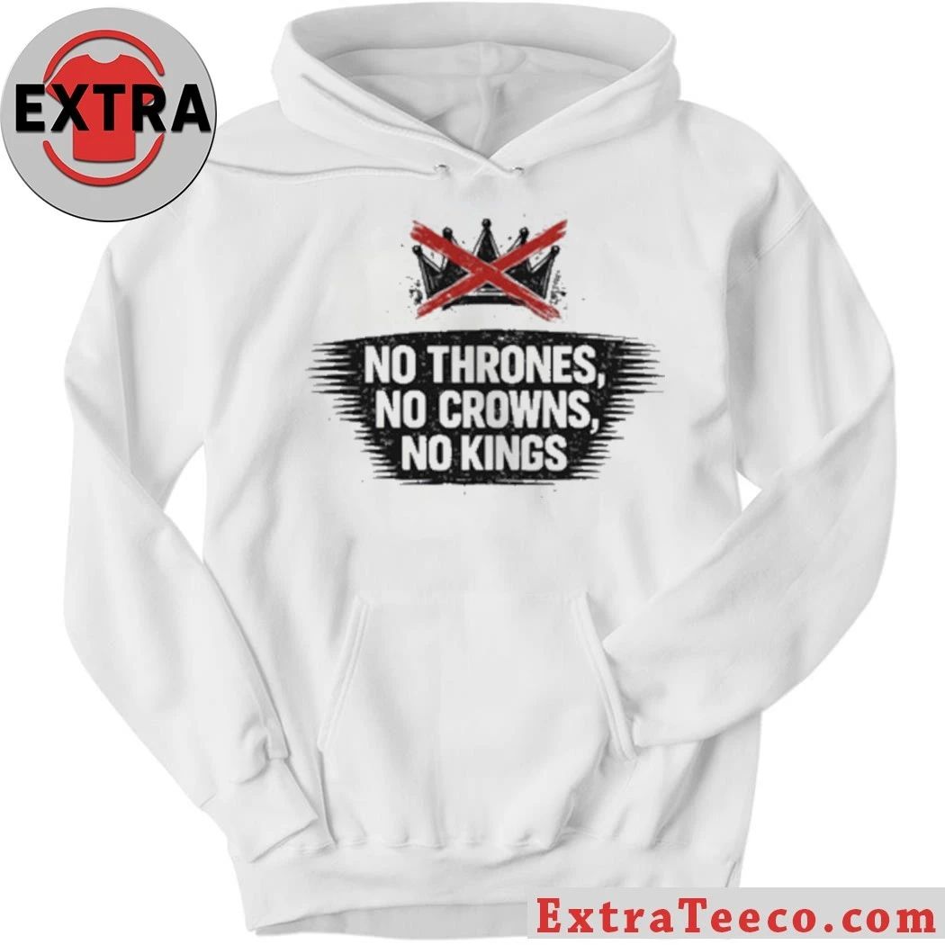 Original No Thrones, No Crowns, No Kings Anti-Trump T-Shirt