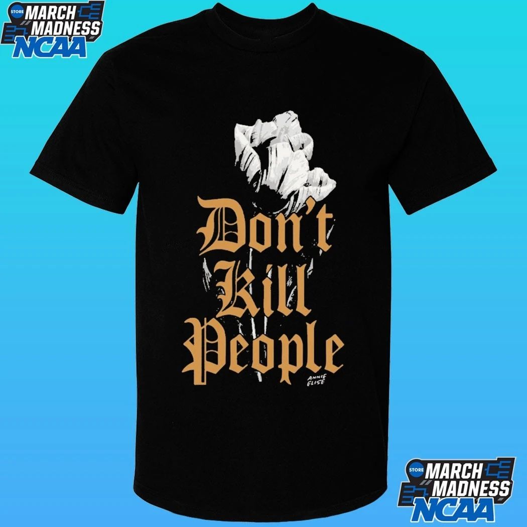 Annie Elise Be Nice Don’t Kill People Shirt