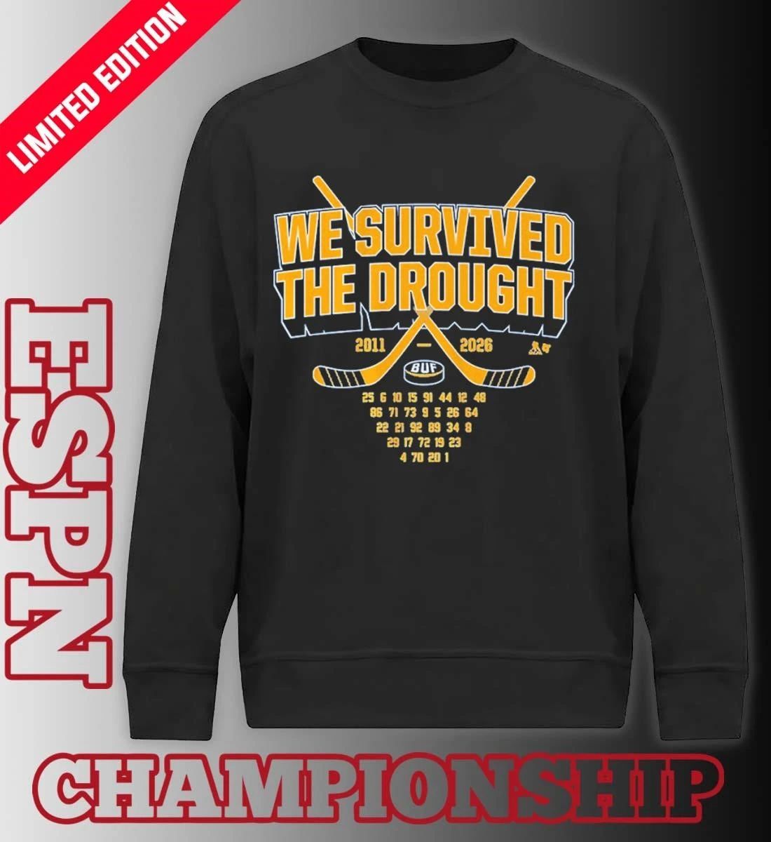 Buffalo Sabres Hockey We Survived the Drought 2011-2026 Shirt