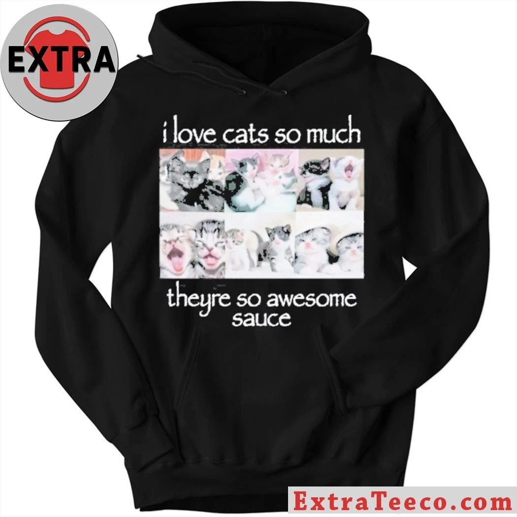 Original Wait Im Goated I Love Cats So Much They’re So Awesome Sauce Shirt