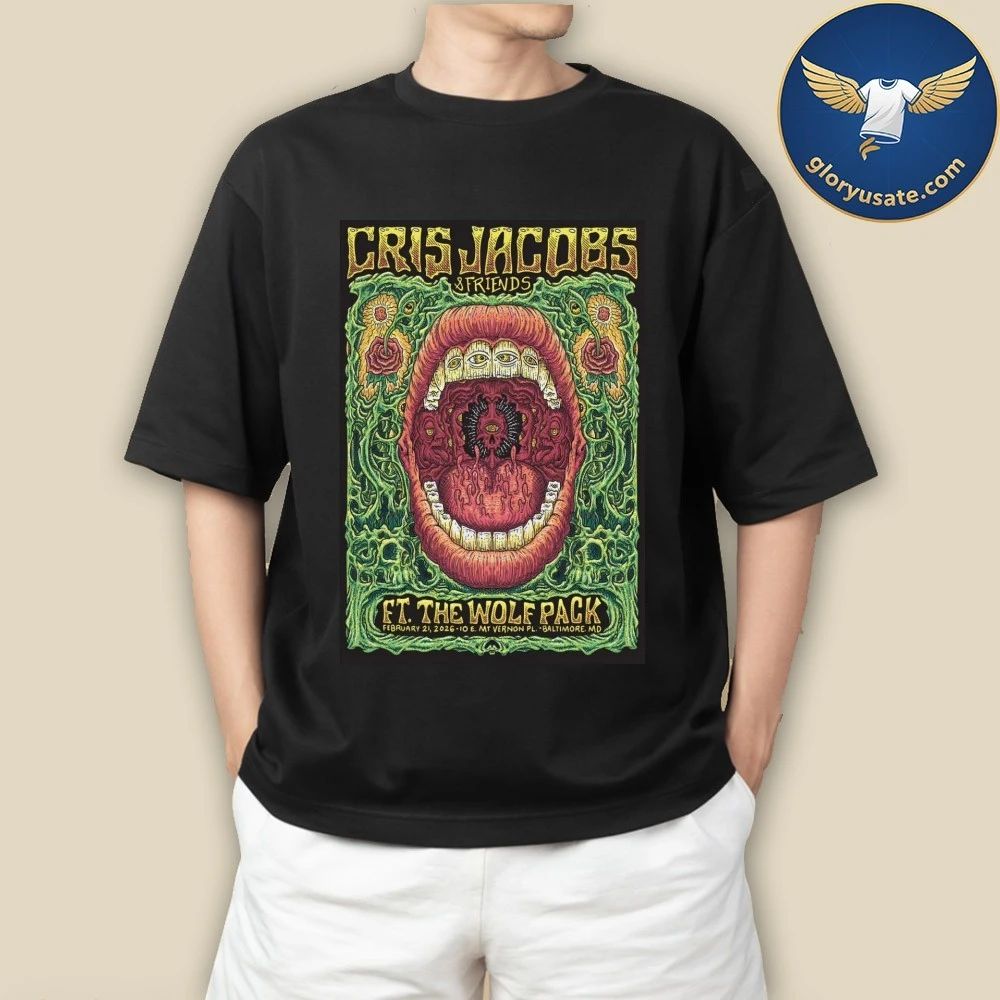 Cris Jacobs And Friends Feb 21 2026 10 E Mt Vernon Pl In Baltimore MD Poster Shirt
