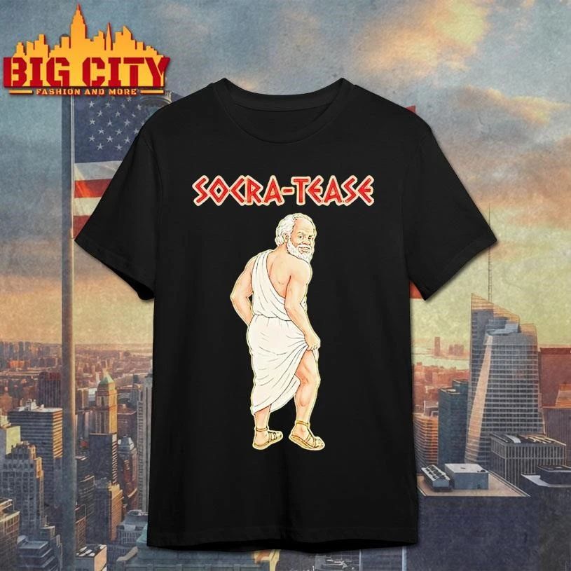 Socra Tease Socrates Being A Tease Shirt