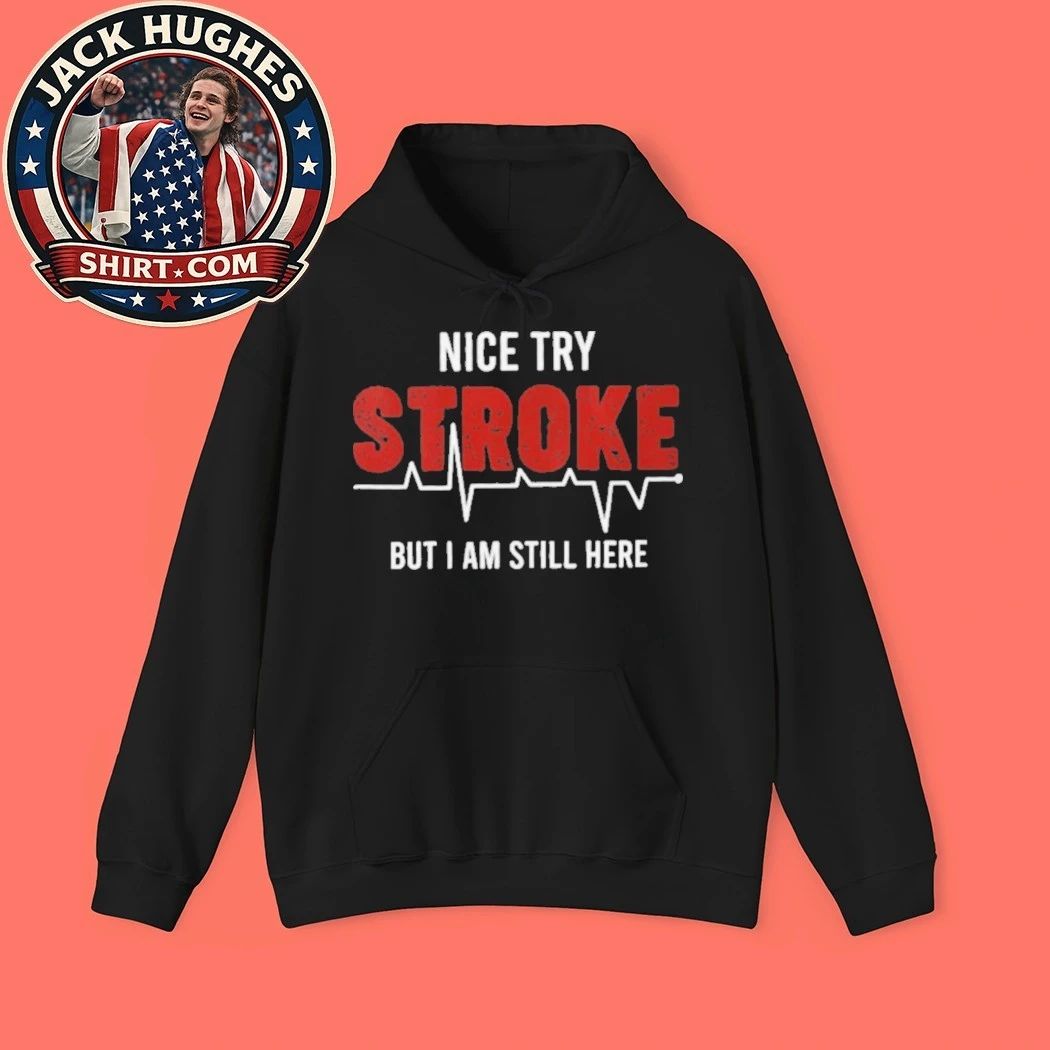 Try Stroke But I Am Still Here Heartbeat Survivor Father Day Gift Shirt