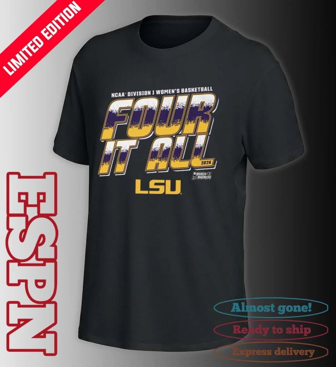 LSU Women’s Basketball Four It All 2026 March Madness Shirt