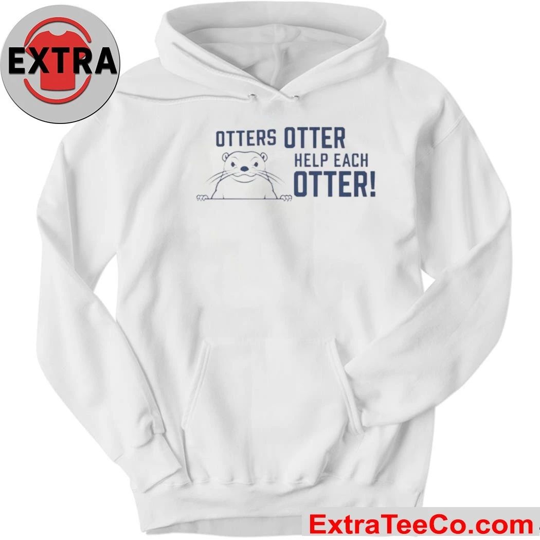 Otters Otter Help Each Otter T-Shirt