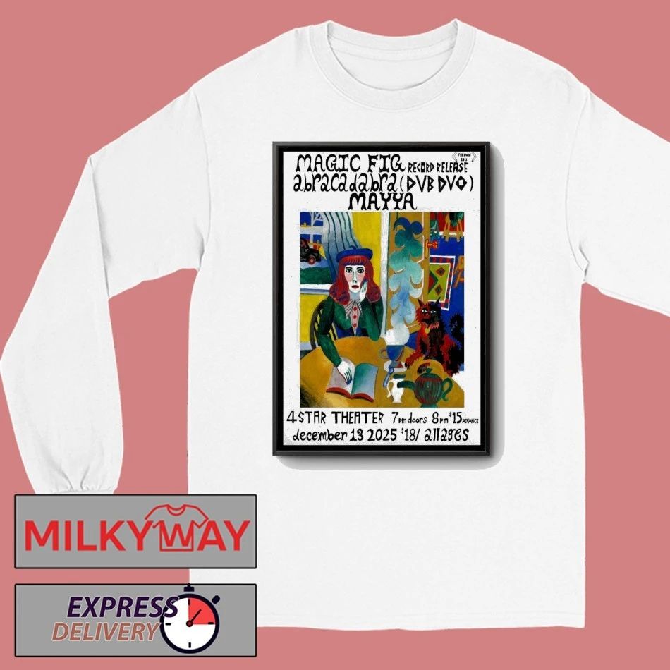 Magic Fig 12.13.2025 San Francisco CA Poster shirt