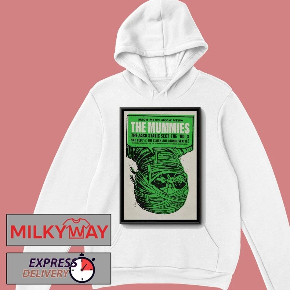 The Mummies Feb 7 2026 At Clock-Out Lounge In Seattle WA Poster shirt