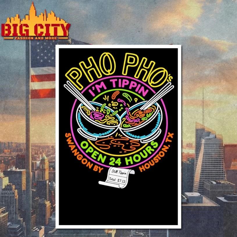 Pho Pho’s I’m Tippin Open 24 Hours Graphic Shirt