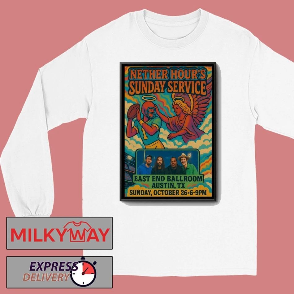 Nether Hour Oct 26 2025 East End Ballroom Austin TX Poster shirt