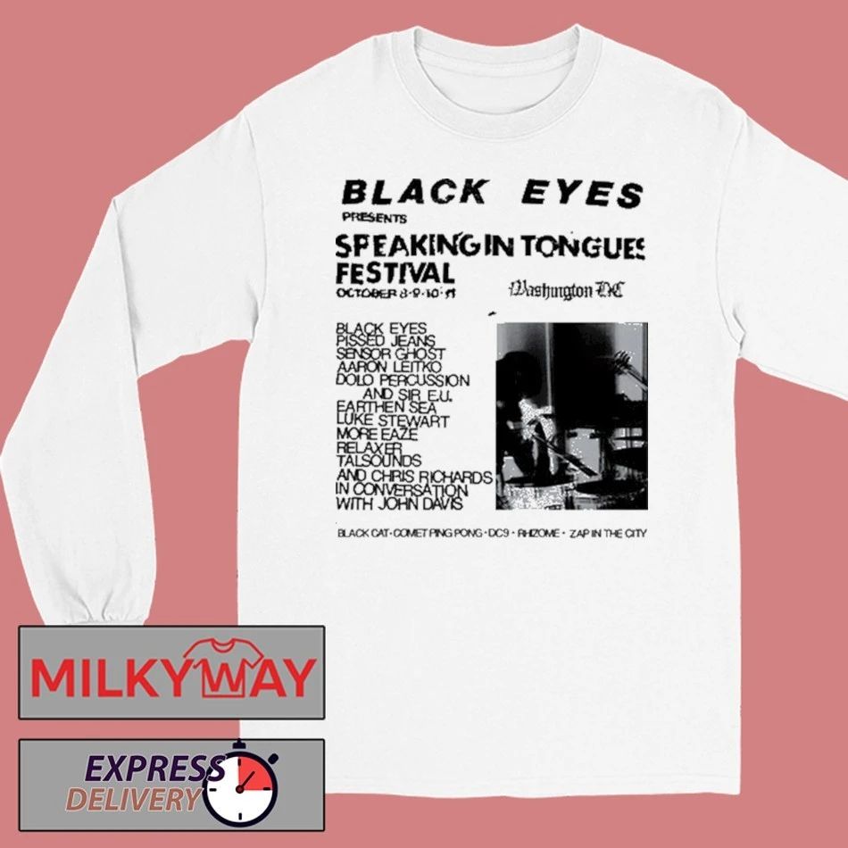 Black Eyes Dischord Speaking In Tongues Festival in Washington, DC 10 11 25 Shirt