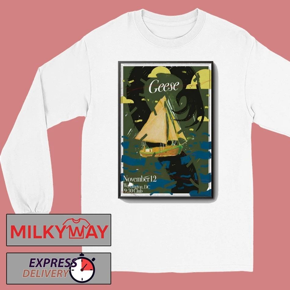 Geese Nov 12 2025 9 30 Club In Washington D.C Poster shirt