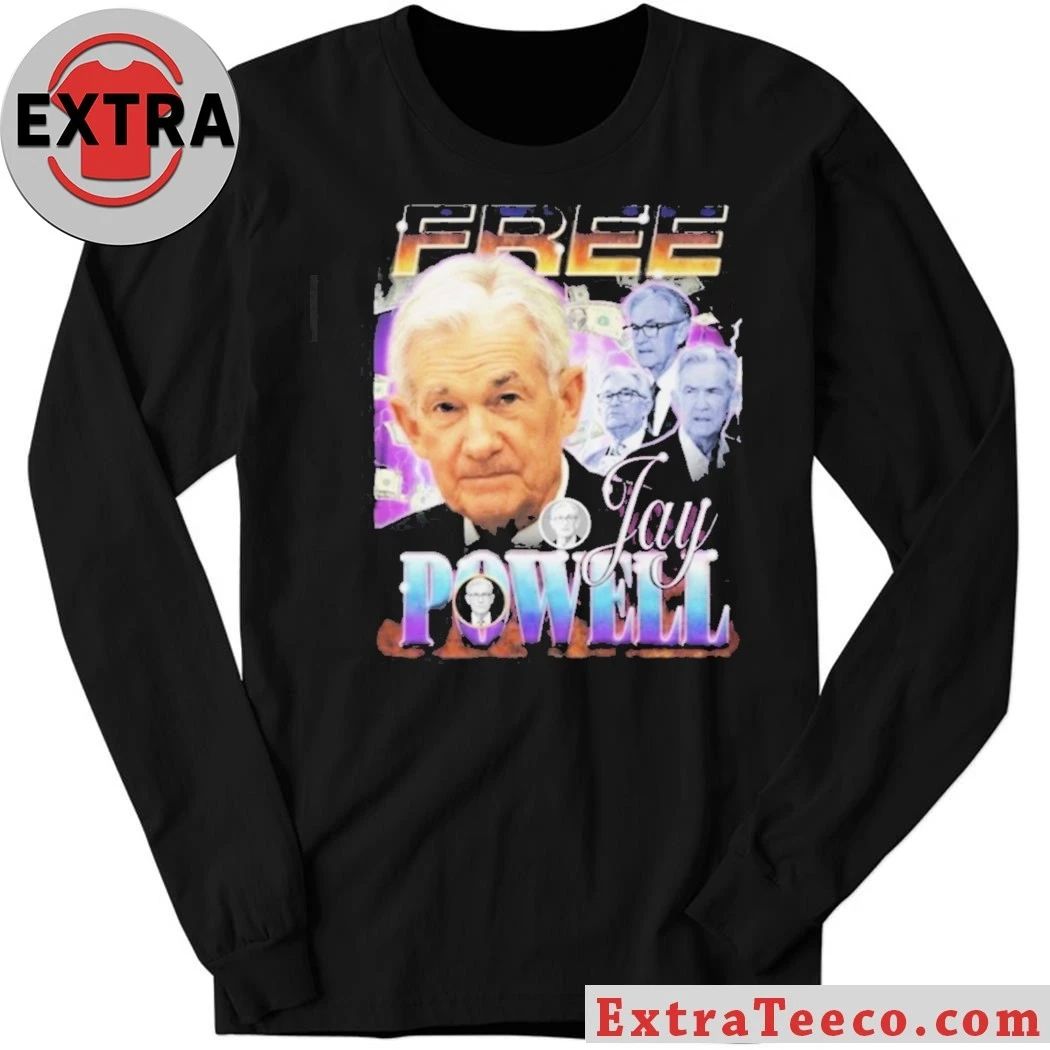 Jerome Powell Chairman of the Federal Reserve of the United States Free Jay Powell 2026 Shirt