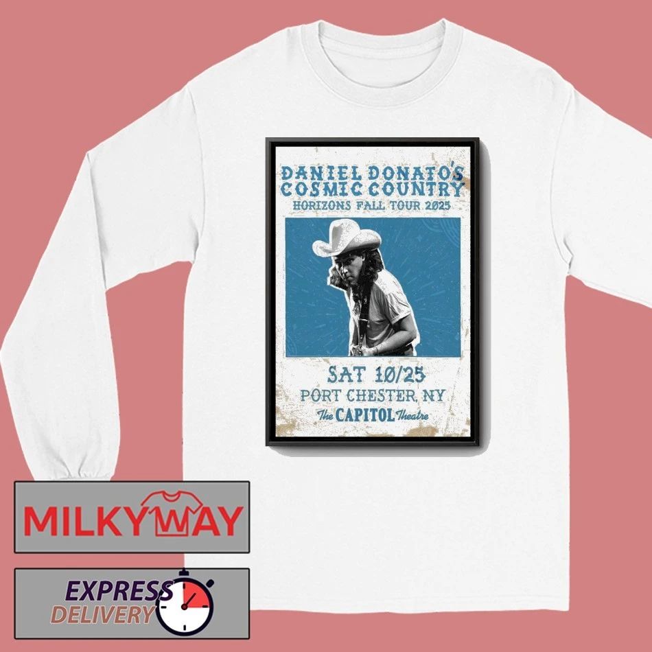 Daniel Donato’s Cosmic Country Port Chester Tour On Oct 25 2025 Poster shirt
