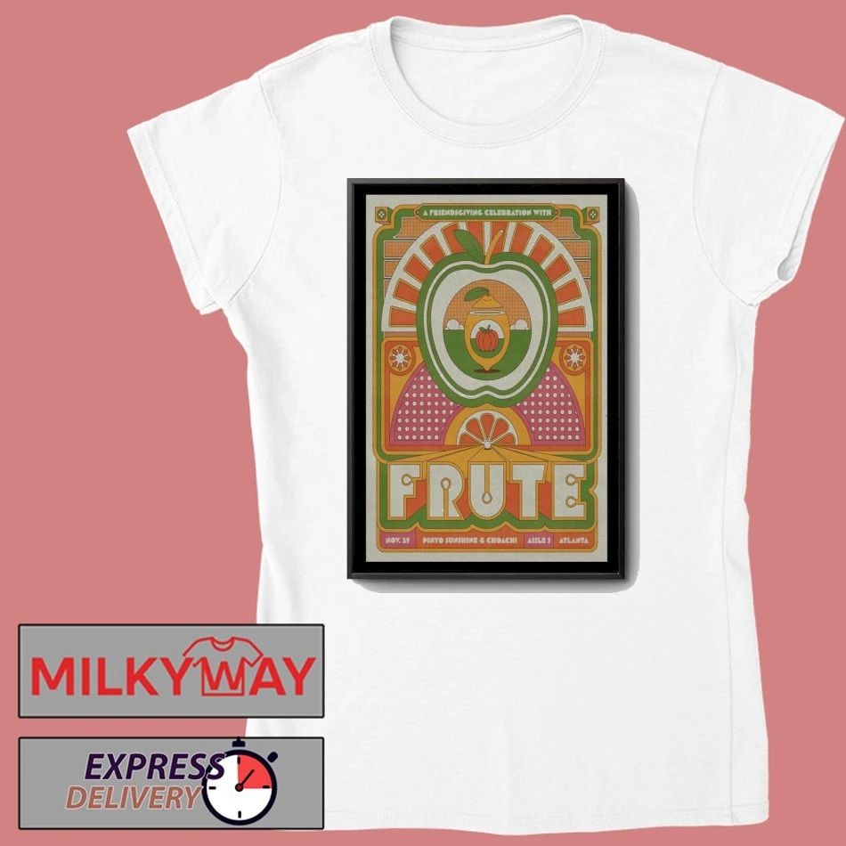 Frute November 29, 2025 Pinto Sunshine & Choachi, Aisle 5 Atlanta Poster shirt