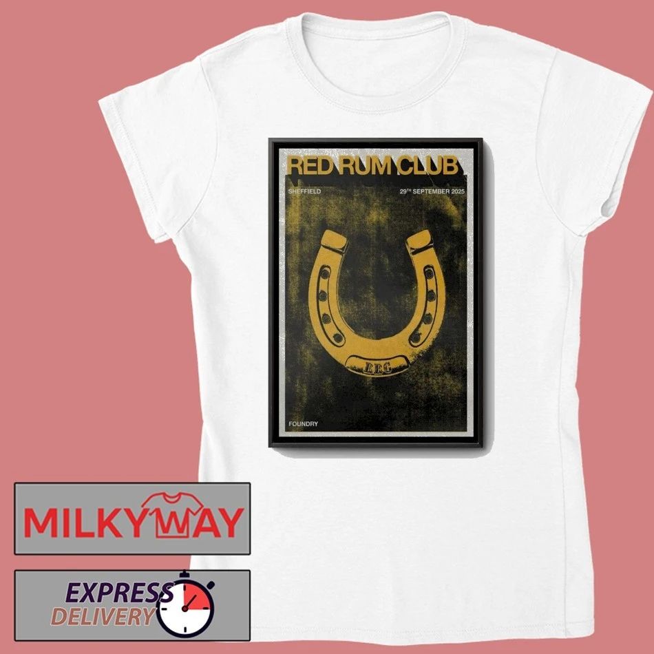 Red Rum Club Sept 29 2025 Sheffield Poster shirt