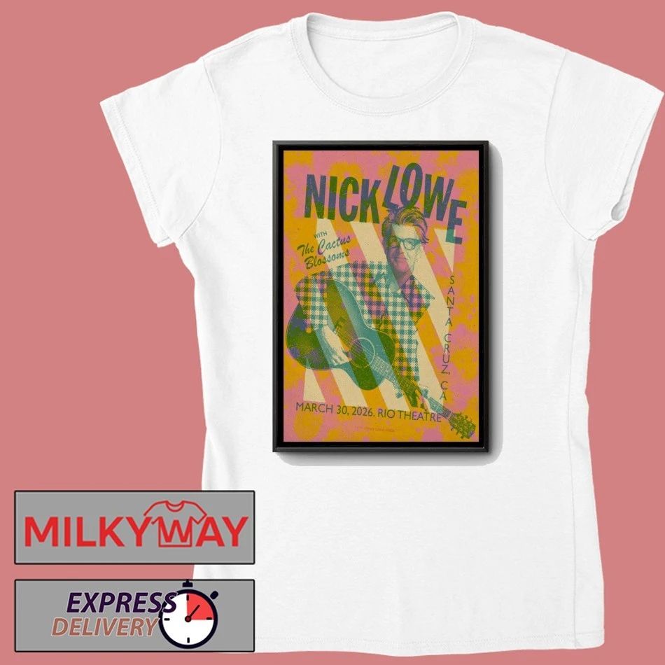 Nick Lowe Santa Cruz CA Mar 30 2026 Poster shirt