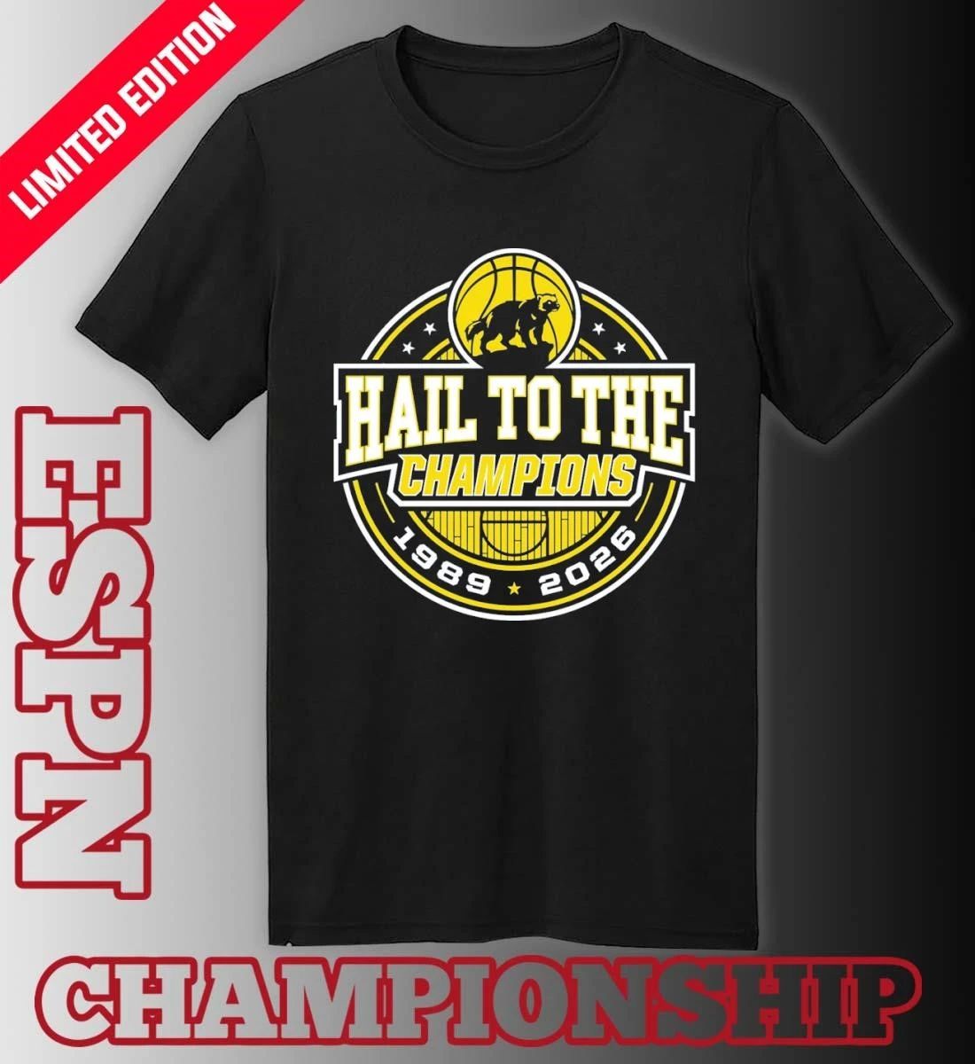 Michigan Wolverines Men’s Basketball Hail To The Champions 1989 2026 T-Shirt