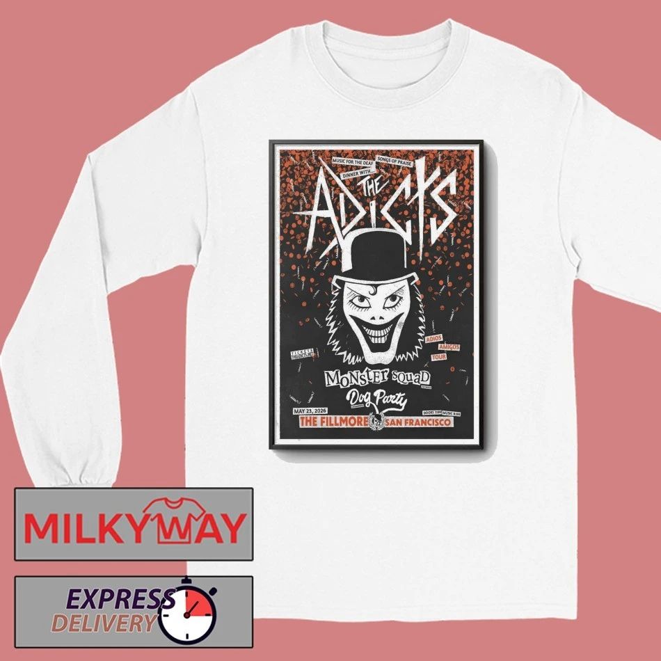 The Adicts 5 23 2026 San Francisco CA Poster shirt