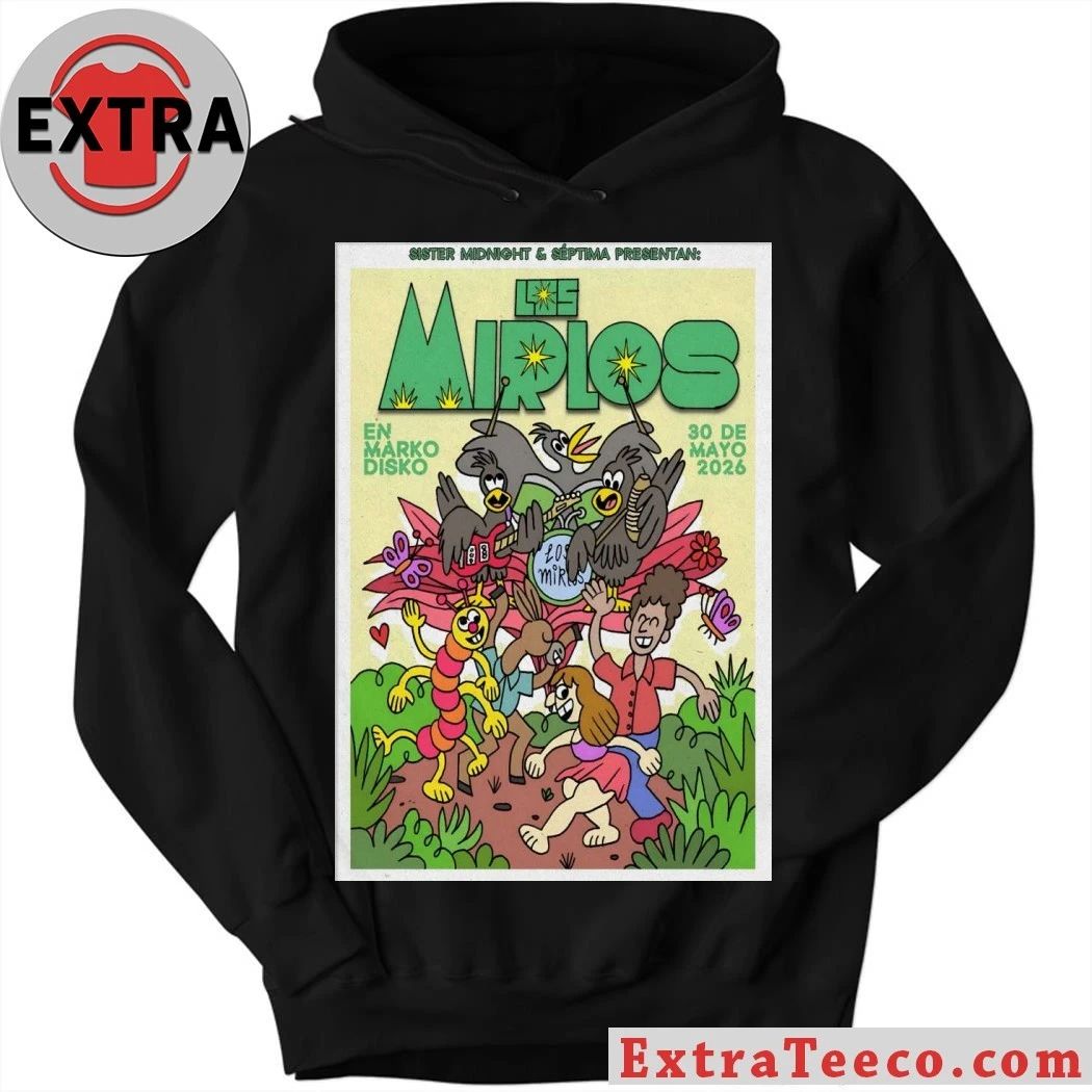 Los Mirlos May 30 2026, Tijuana B.C Poster Shirt