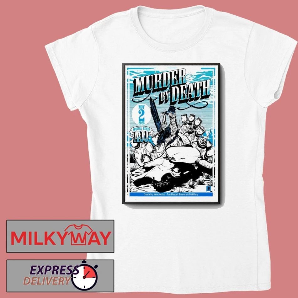 Murder By Death Tumbleroot Brewery & Distillery in Santa Fe NM November 2 2025 Poster shirt