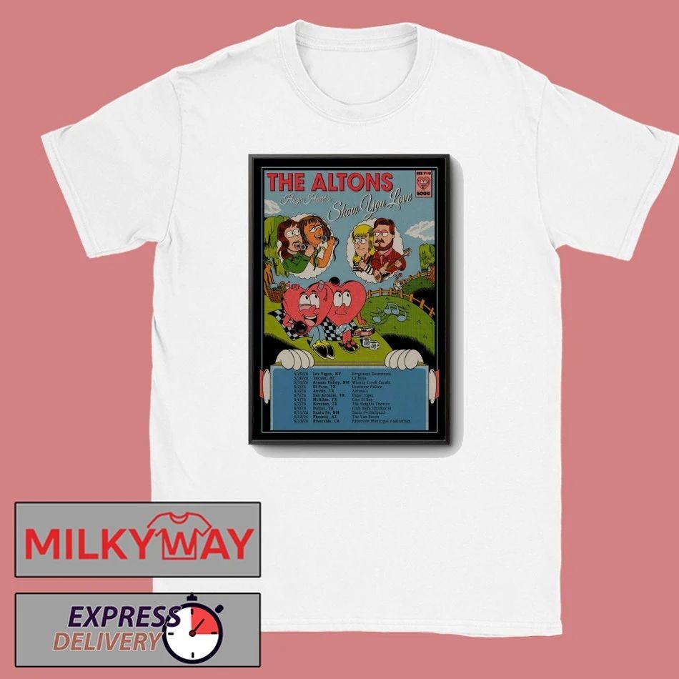 The Altons Show You Love 2026 Poster shirt
