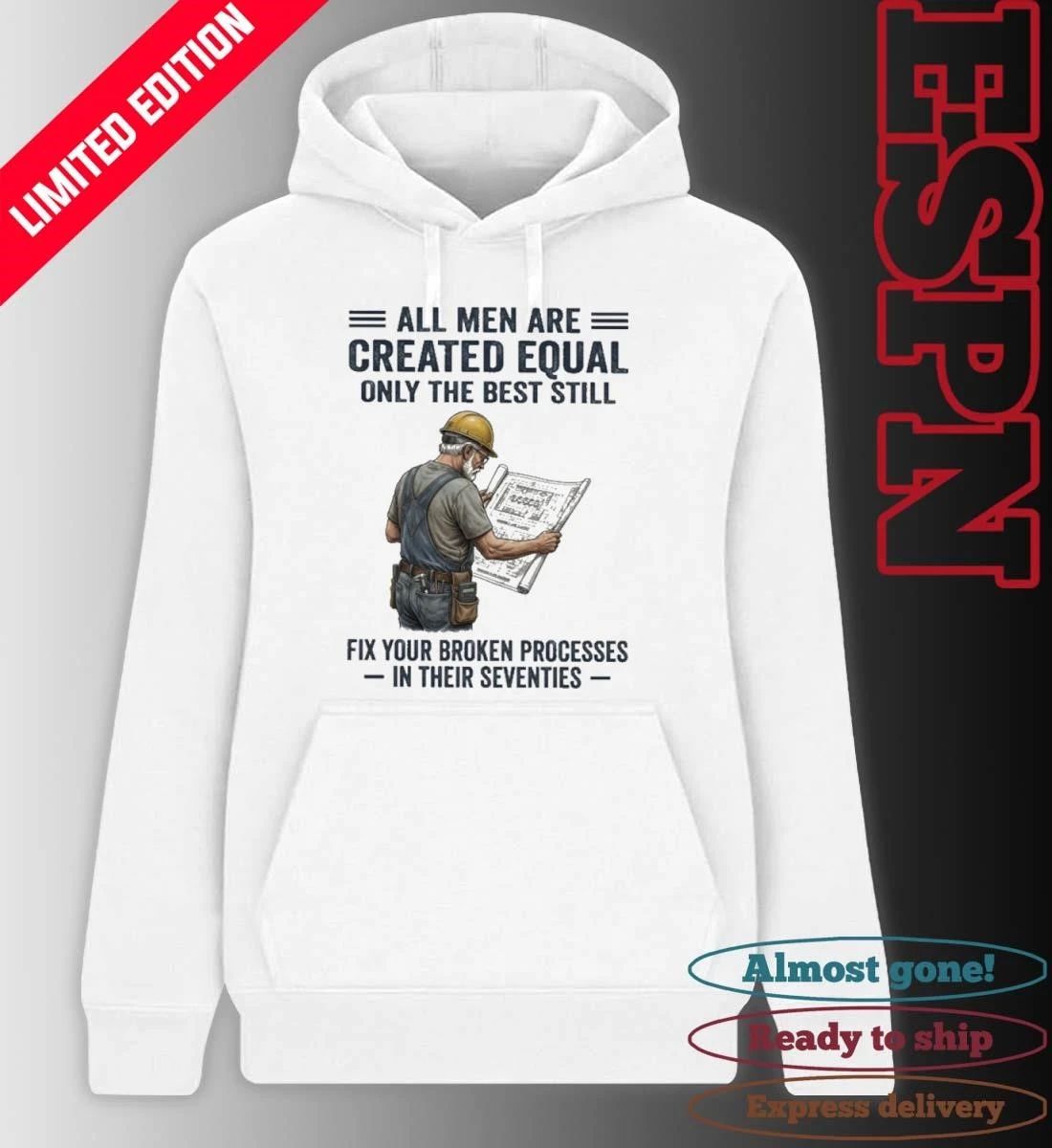All Men Are Created Equal Only The Best Still Fix Your Broken Processes In Their Seventies Shirt