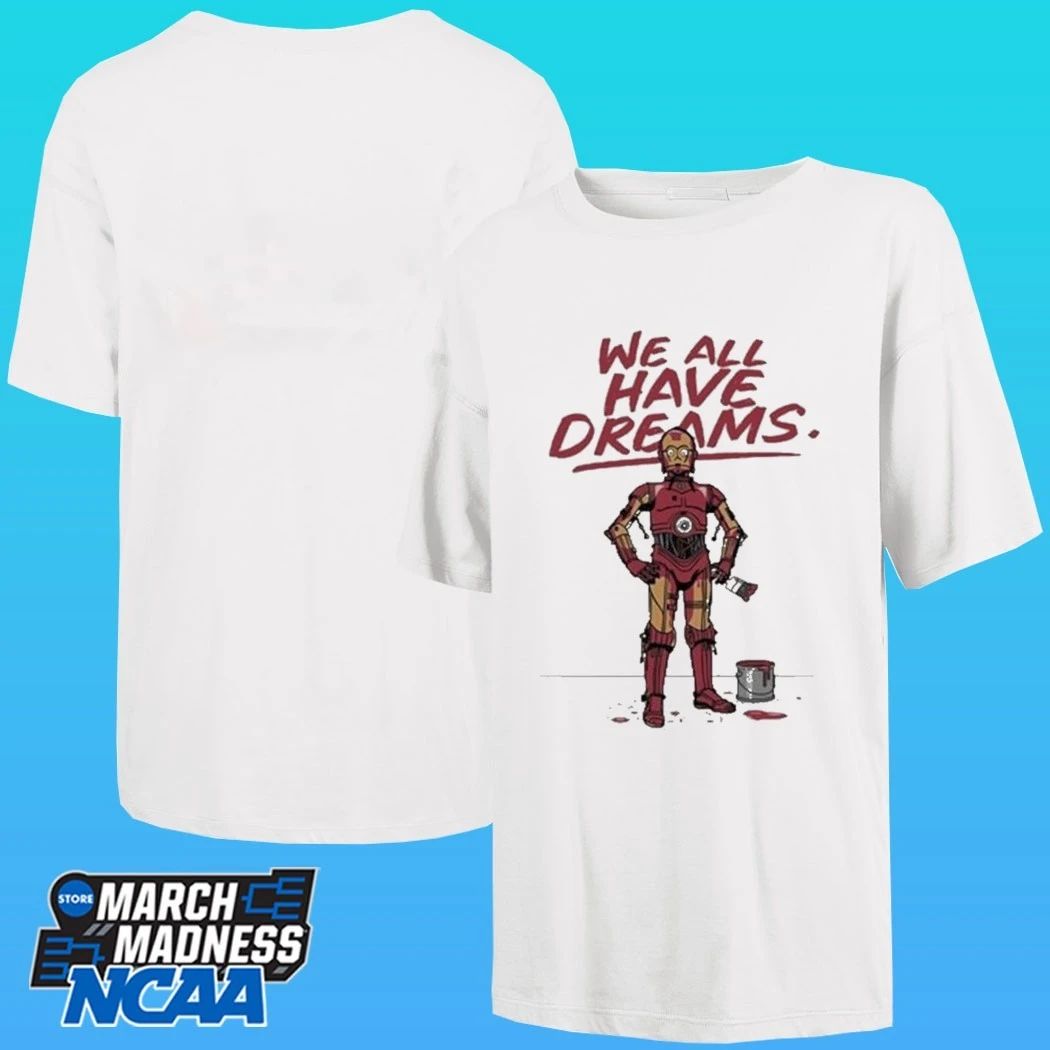 Iron Man We All Have Dreams Shirt