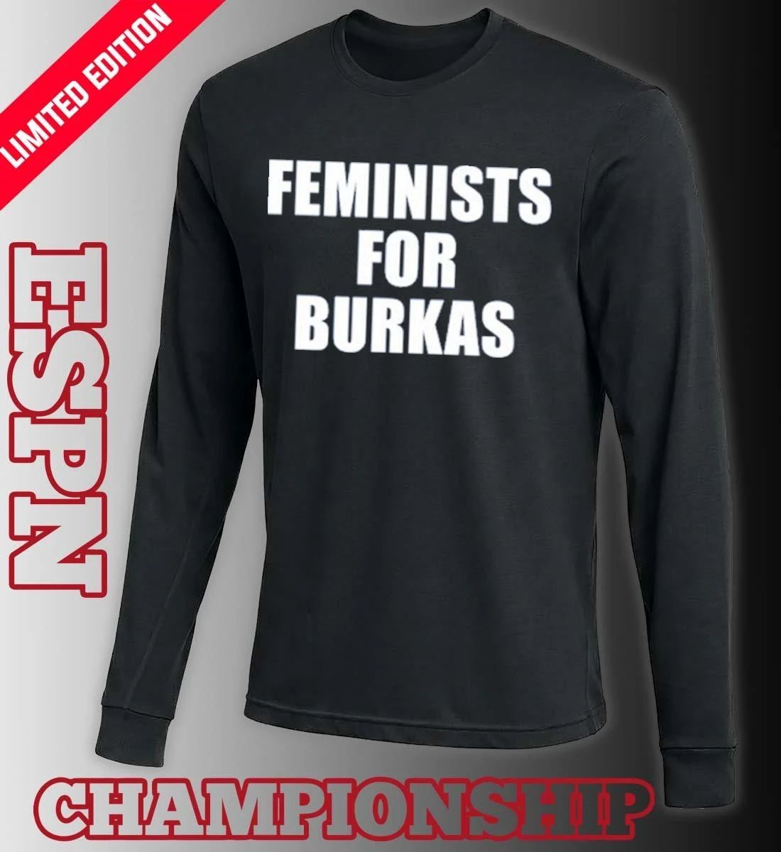 Feminists For Burkas Shirt