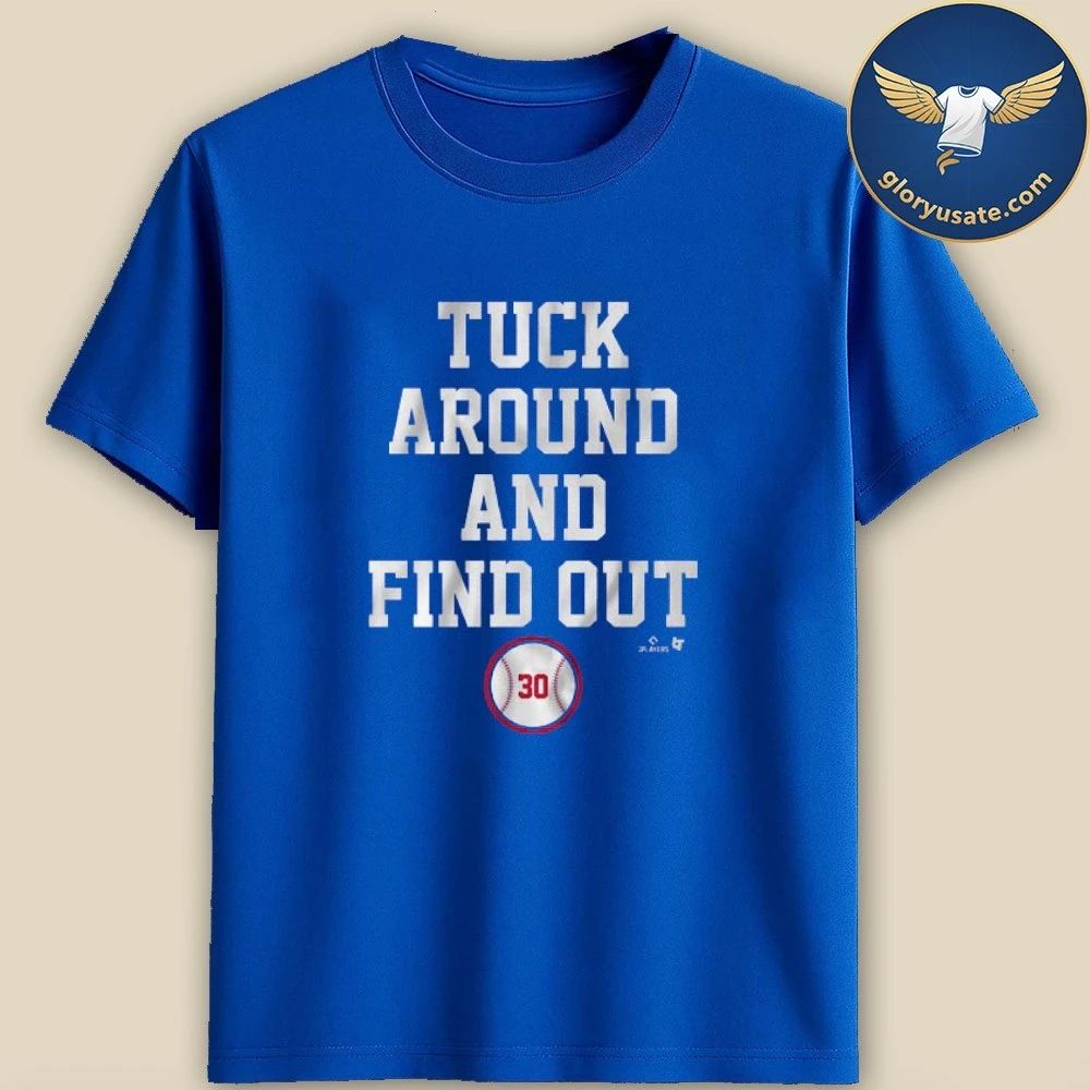 Kyle Tucker Los Angeles Dodgers Tuck Around and Find Out Shirt