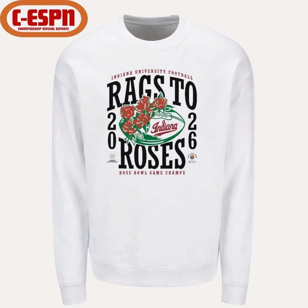 IU Football 2026 Rose Bowl Champions Rags to Roses Shirt