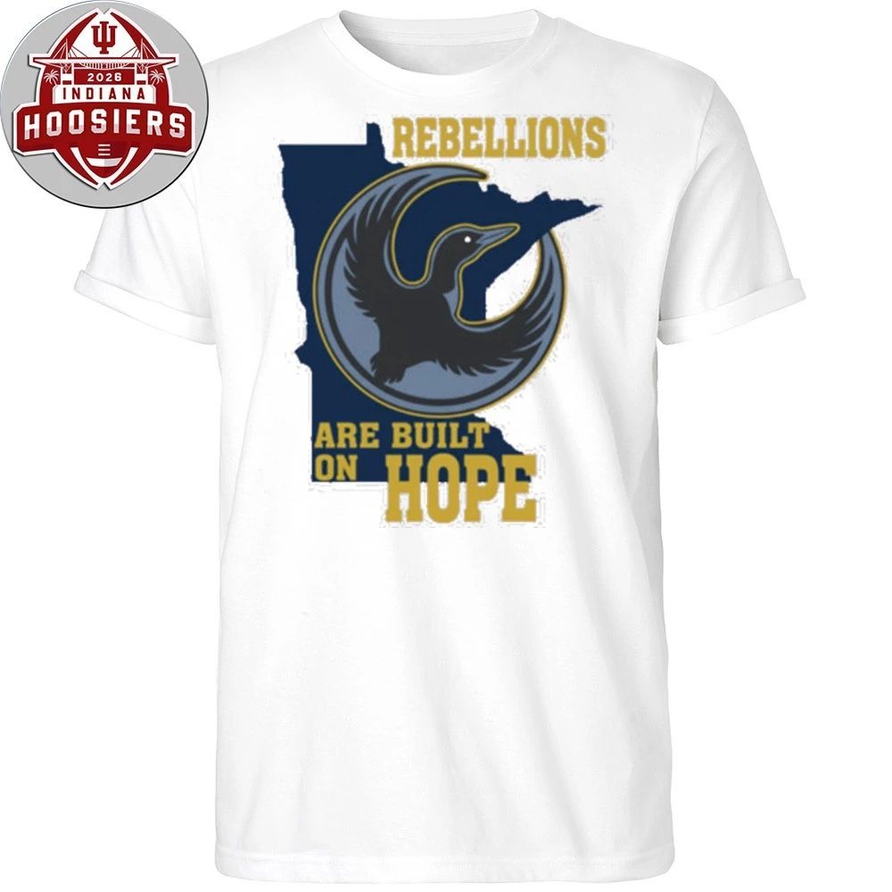 Minnesota Rebel-Alliance Political Are Built On Hope 2026 T-Shirt
