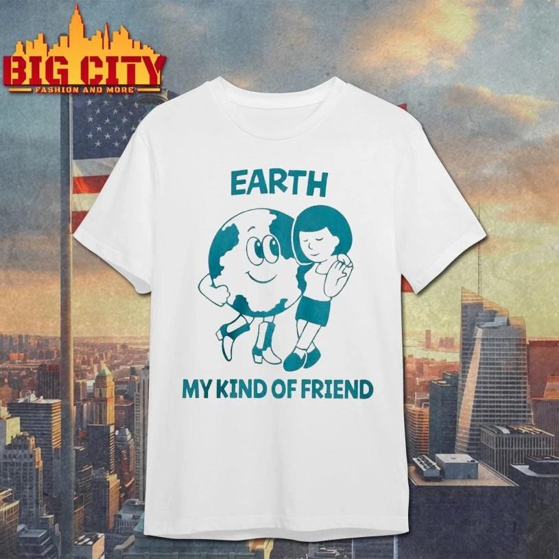 Earth My Kind of Friend Graphic Shirt