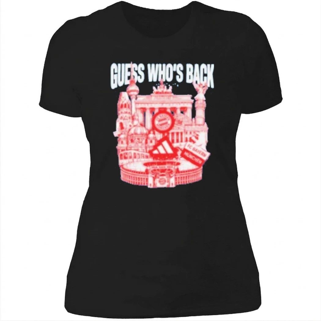 Guess Who’s Back Bayern Shirt