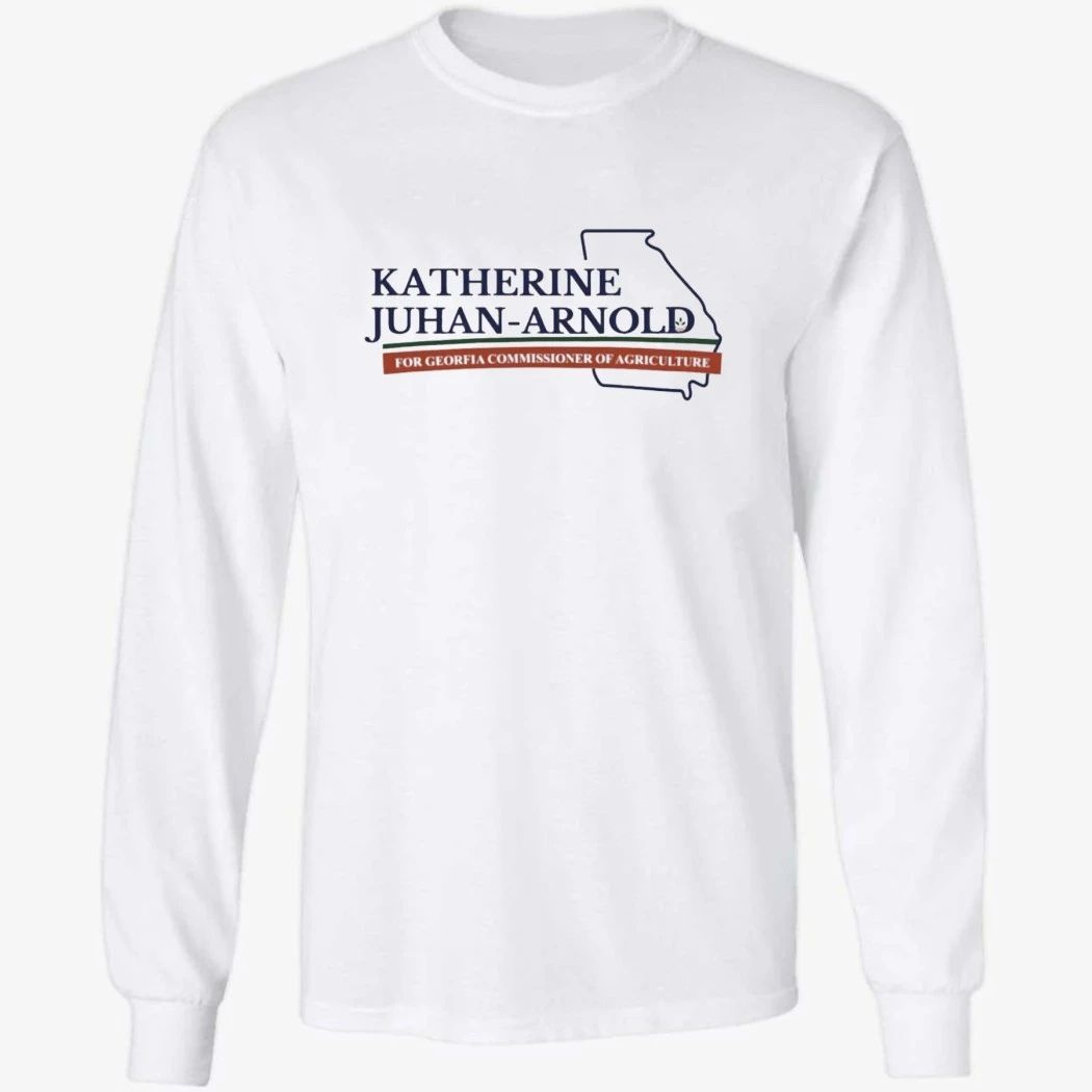 Katherine Juhan-Arnold For Georgia Commissioner Of Agriculture Shirt