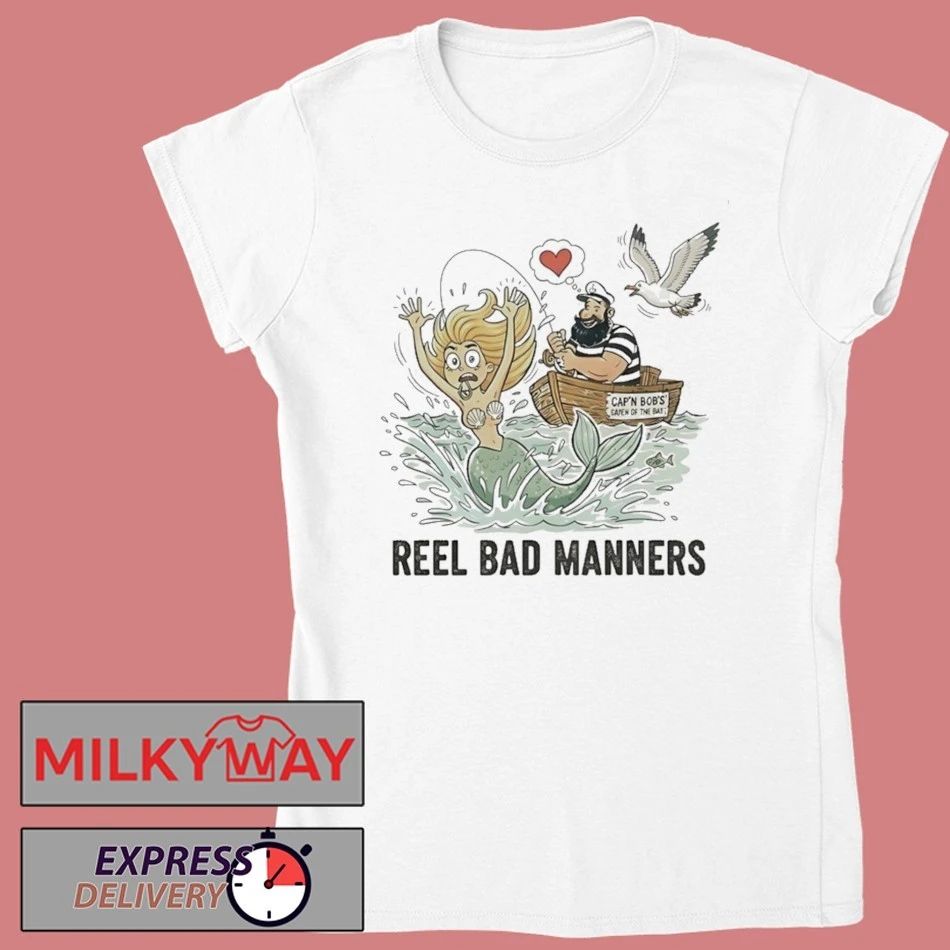Reel Bad Manners Shirt