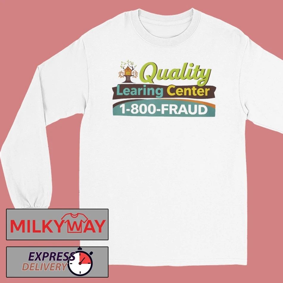 Funny The Quality Learning Center 2026 Shirt