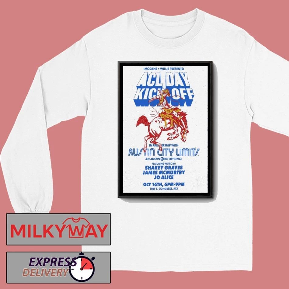 ACL Day Kick Off Imogene, Willie Texas Poster shirt