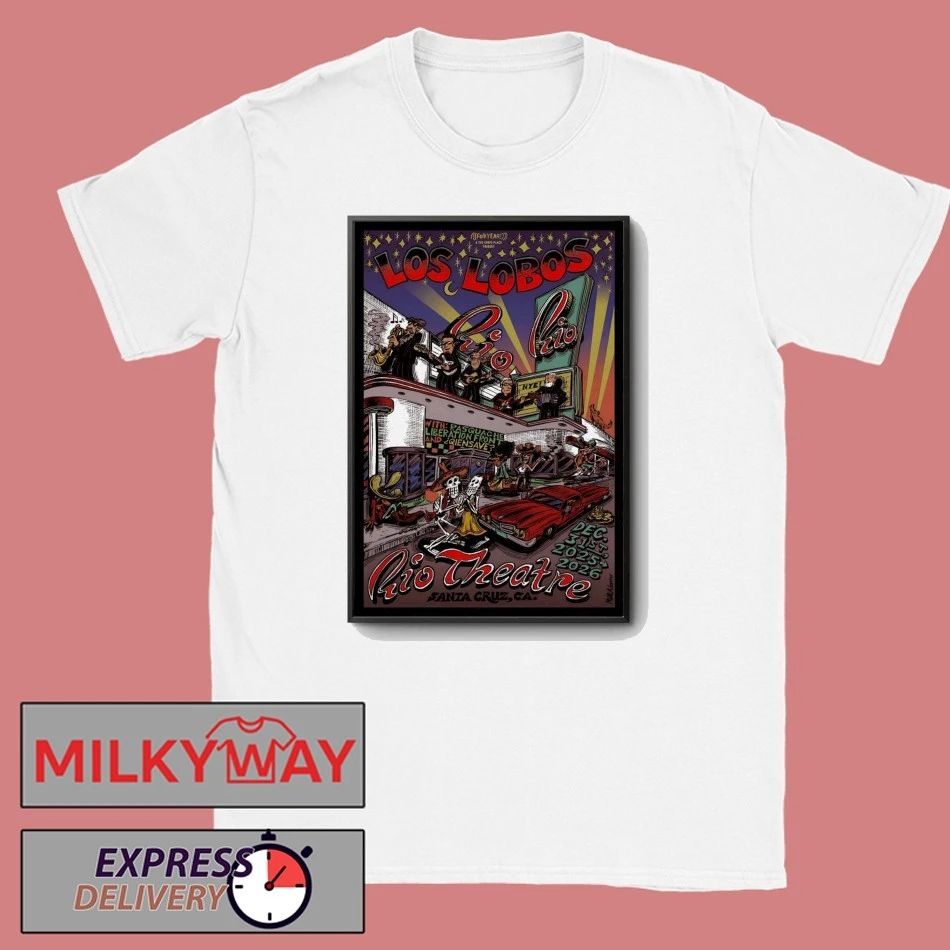 Los Lobos Santa Cruz NYE Dec 31 2025 Poster shirt