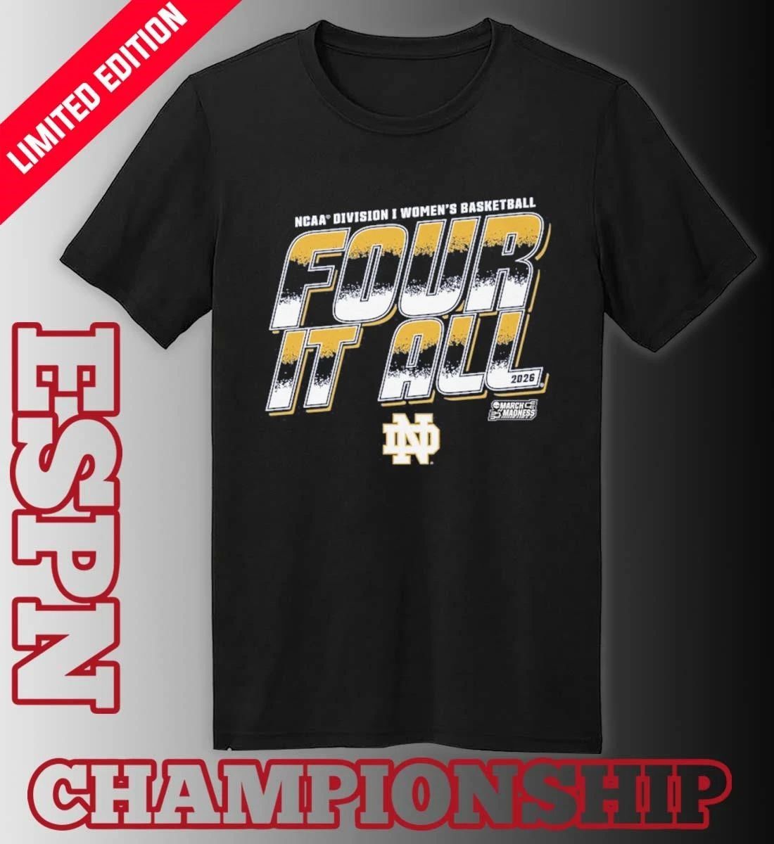 Notre Dame Women’s Basketball Four It All 2026 March Madness Shirt