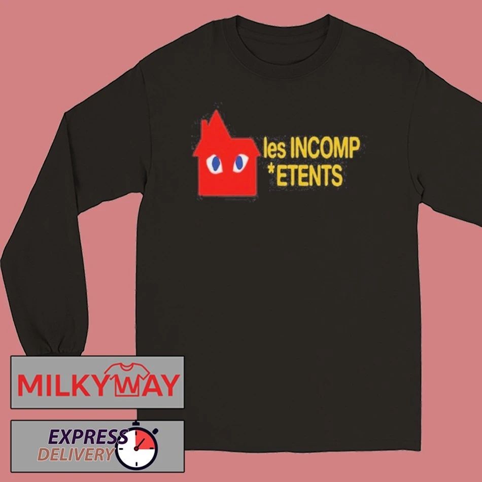 Les Incomp Etents shirt
