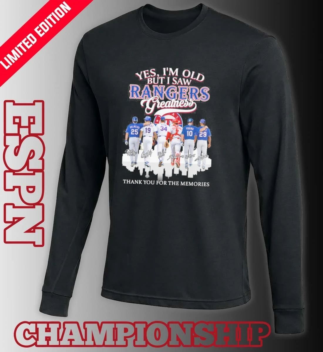 Yes, I’m Old But I Saw Texas Rangers Legends Greatness T-Shirt