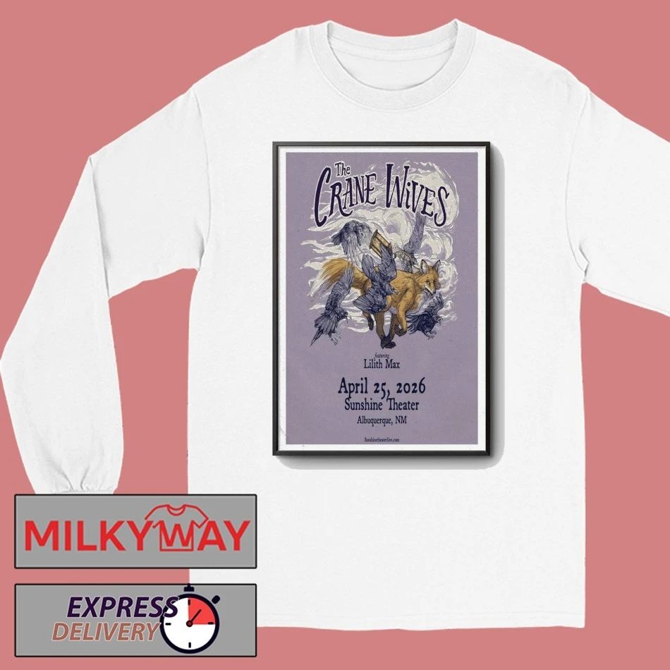 The Crane Wives Albuquerque April 25 2026 Poster shirt