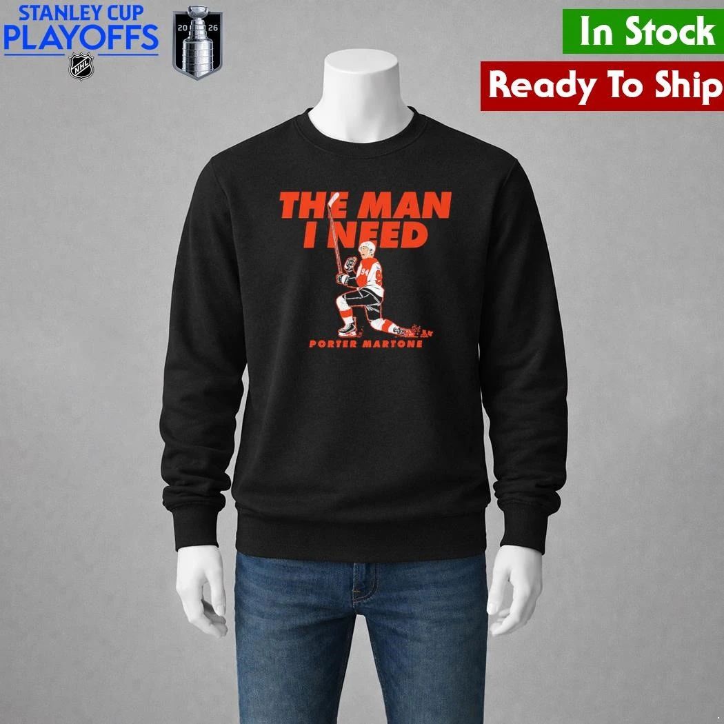 Porter Martone The Man I Need Shirt