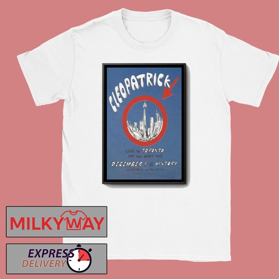 Cleopatrick December 4 2025 Show Toronto ON Poster shirt