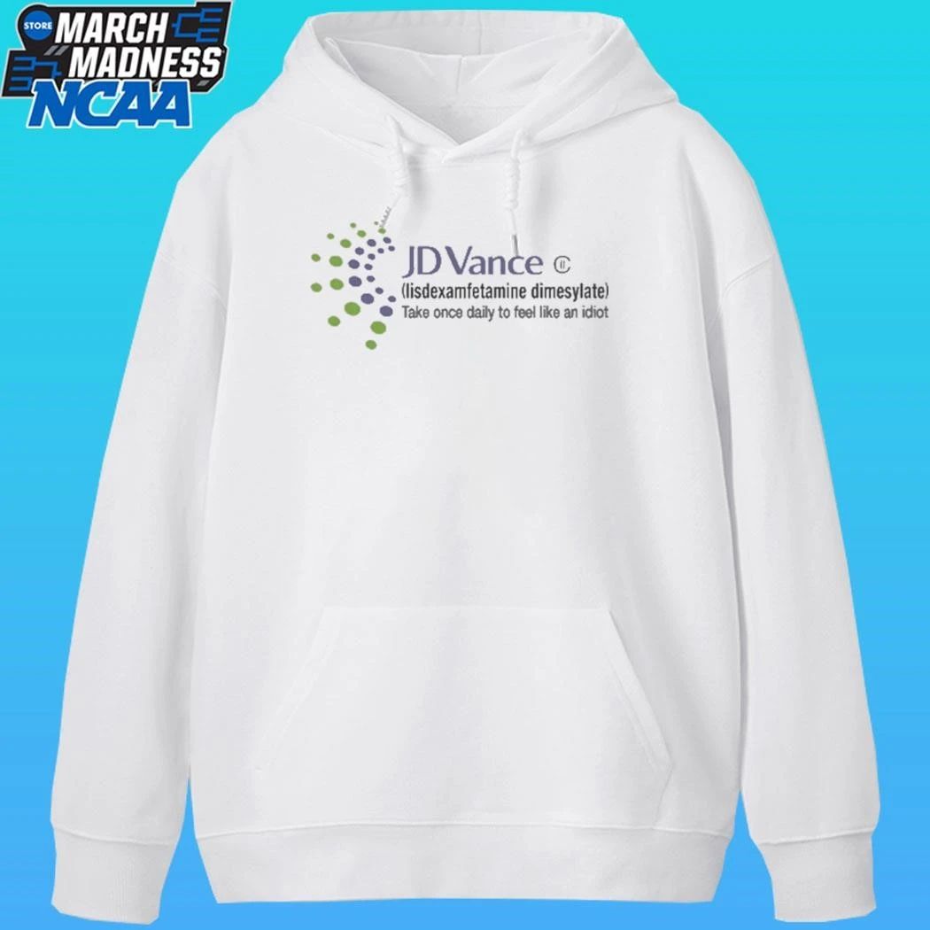 Jd Vance Lisdexamfetamine Dimesylate Take Once Daily To Feel Like An Idiot Shirt